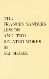 THE FRANCES SANDERS LESSON AND TWO RELATED WORKS.
