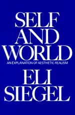SELF AND WORLD: An Explanation of Aesthetic Realism.